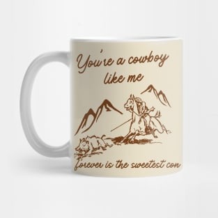 Cowboy Like Me Mug